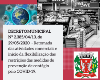 COVID-19 - DECRETO Nº 2.385/04/13, DE 29/05/2020 - RETOMADA DAS ATIVIDADES COMERCIAIS